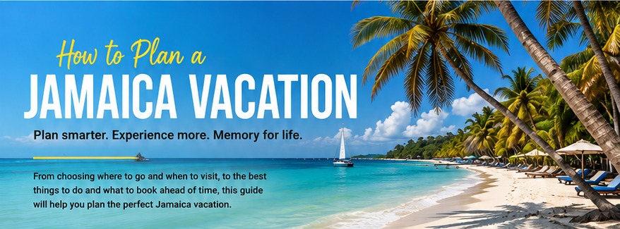 How to Plan a Jamaica Vacation